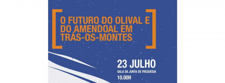 O Futuro do Olival e Amendoal em Trás-os-Montes