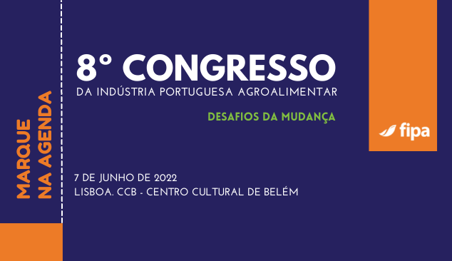 8º Congresso da Indústria Portuguesa Agroalimentar