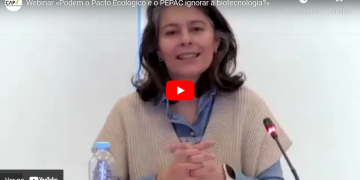 «Podem o Pacto Ecológico e o PEPAC ignorar a biotecnologia?»