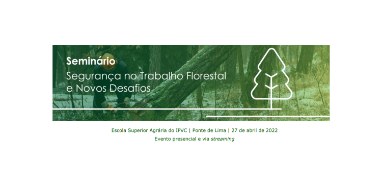 ACT: “Segurança no Trabalho Florestal e Novos Desafios”