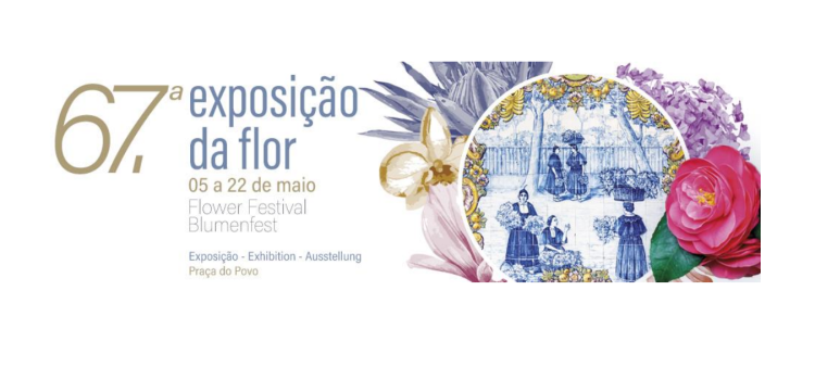 67.ª Exposição e o Concurso de Produção Florícola Regional