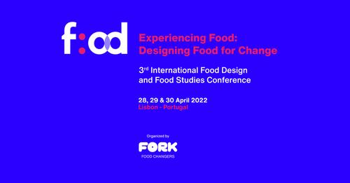 3rd International Food Design and Food Studies Conference,