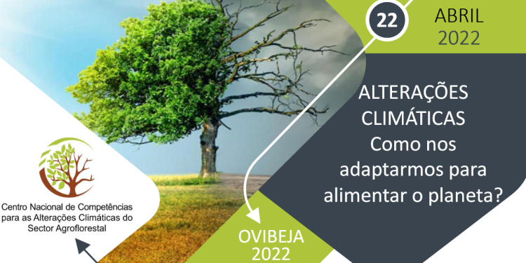 Seminário “Alterações climáticas: Como nos adaptarmos para alimentar o planeta?