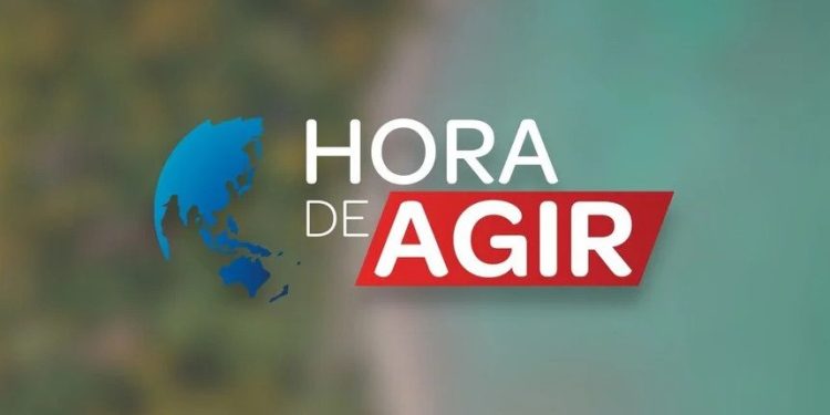 hora de agir