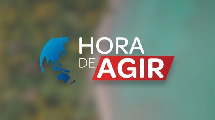 hora de agir