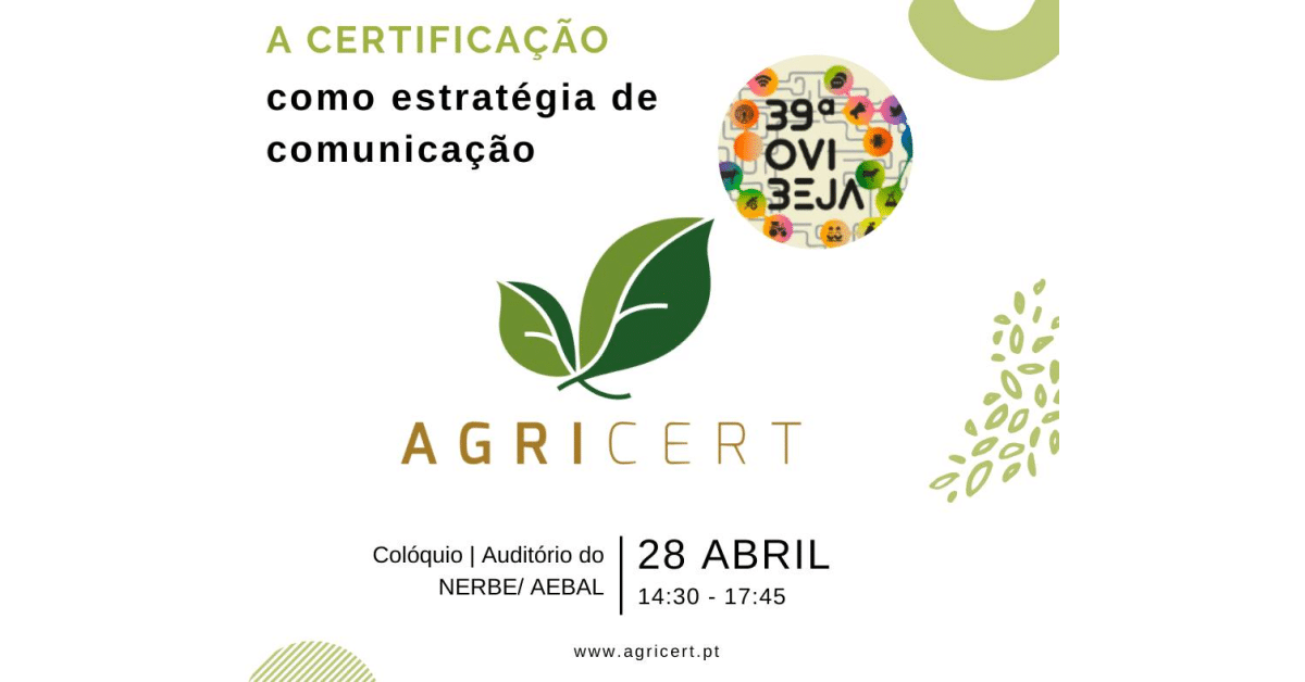 A Certificação como estratégia de Comunicação - 28  de abril - Beja