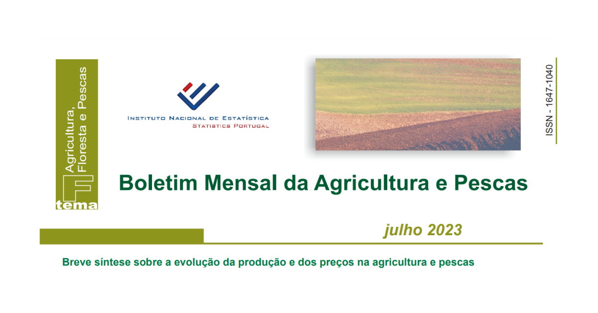 Boletim Mensal da Agricultura e Pescas – Julho de 2023