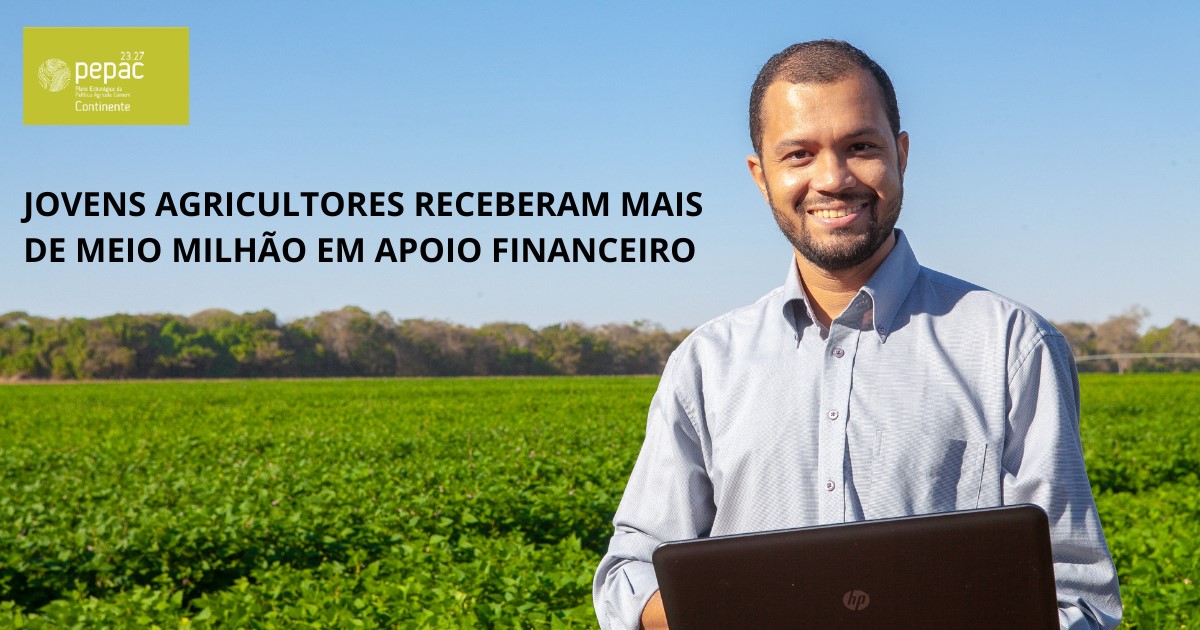 Jovens agricultores receberam mais de meio milhão em apoio financeiro