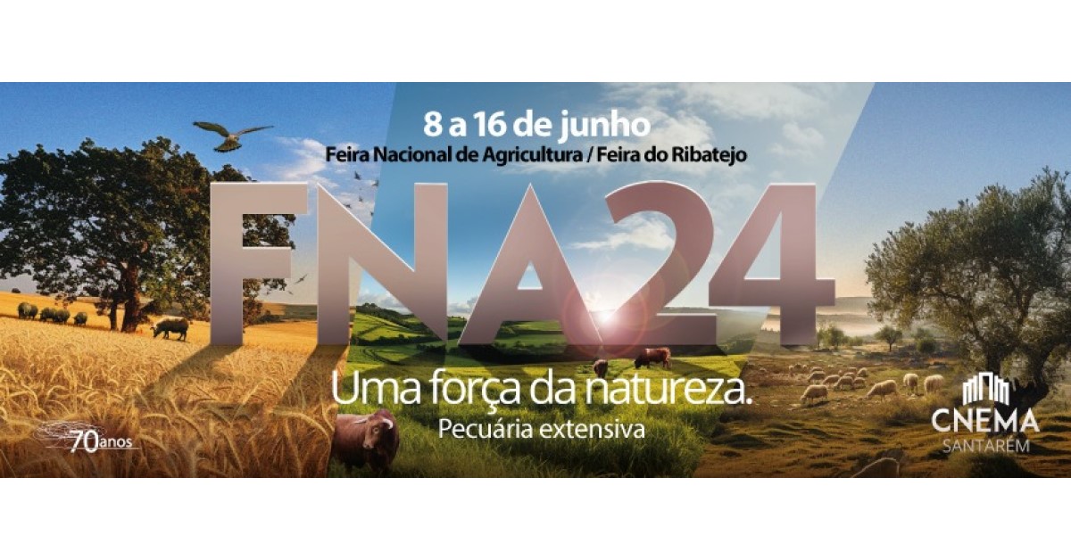 60.ª Feira Nacional de Agricultura / 70.ª Feira do Ribatejo - Pecuária Extensiva é o tema da edição de 2024