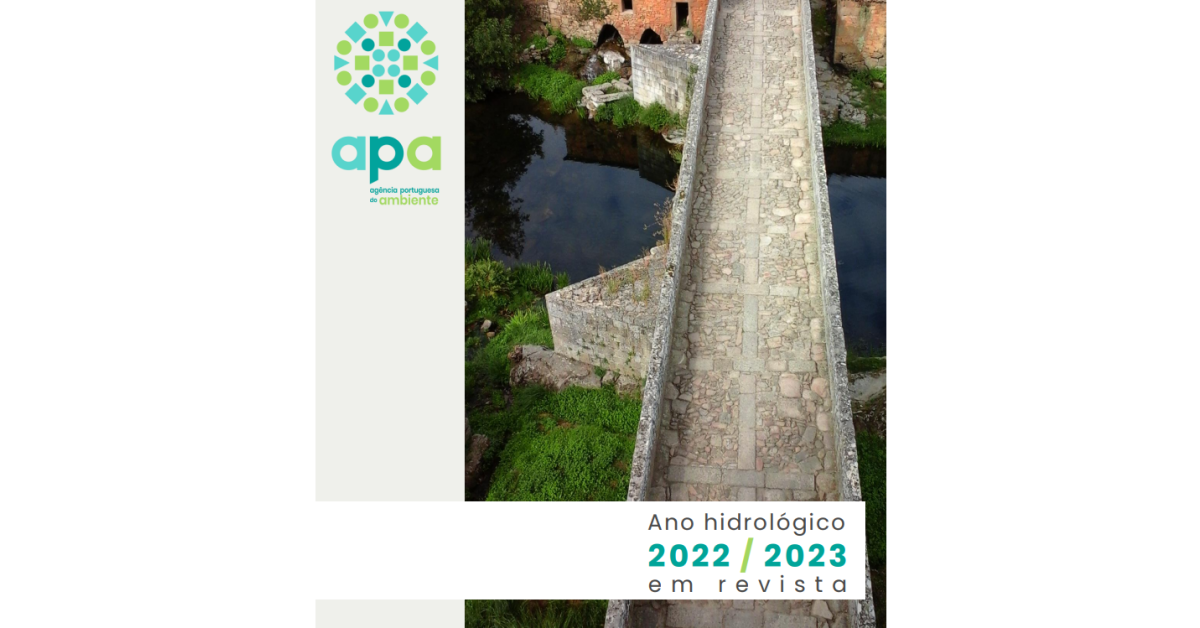 APA: Ano hidrológico 2022/2023 em revista