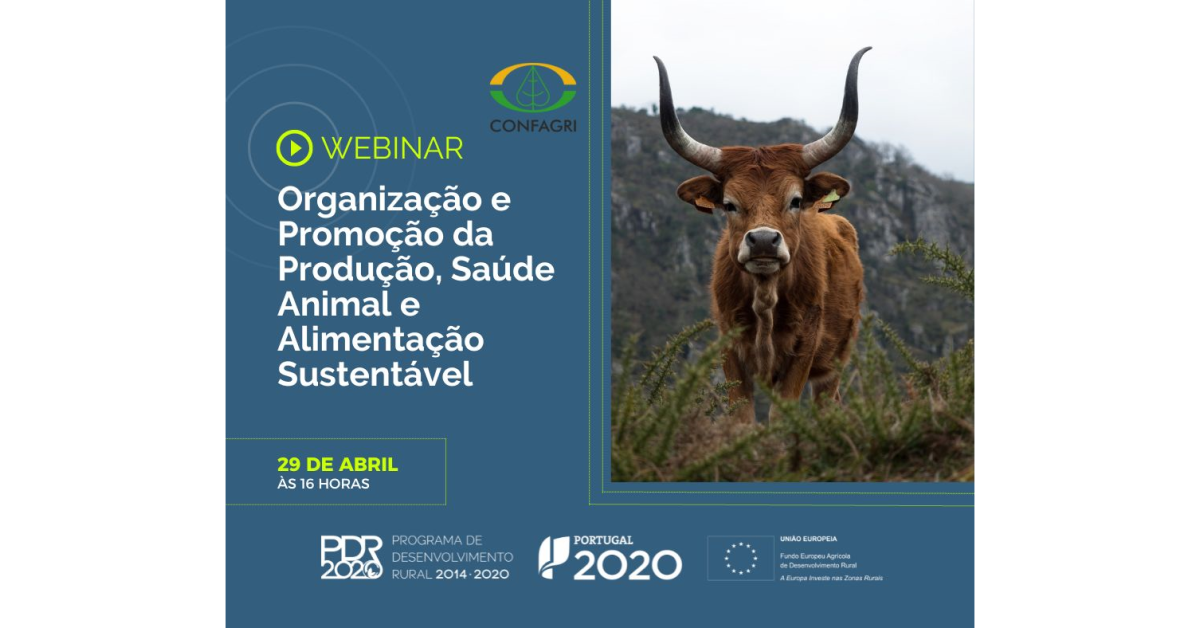 Webinar: Organização e Promoção da Produção, Saúde Animal e Alimentação Sustentável - 29 de abril