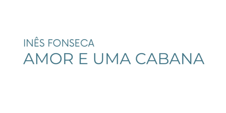 Amor e Uma Cabana